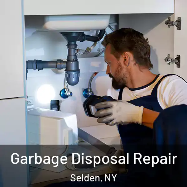 Garbage Disposal Repair Selden, NY