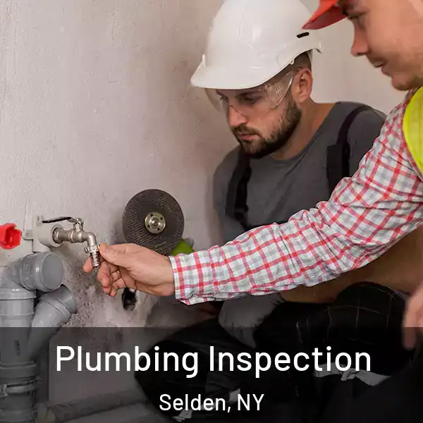  Plumbing Inspection Selden, NY