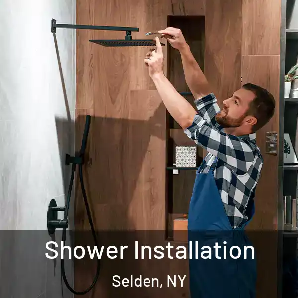  Shower Installation Selden, NY