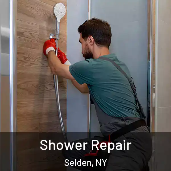  Shower Repair Selden, NY